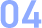 04